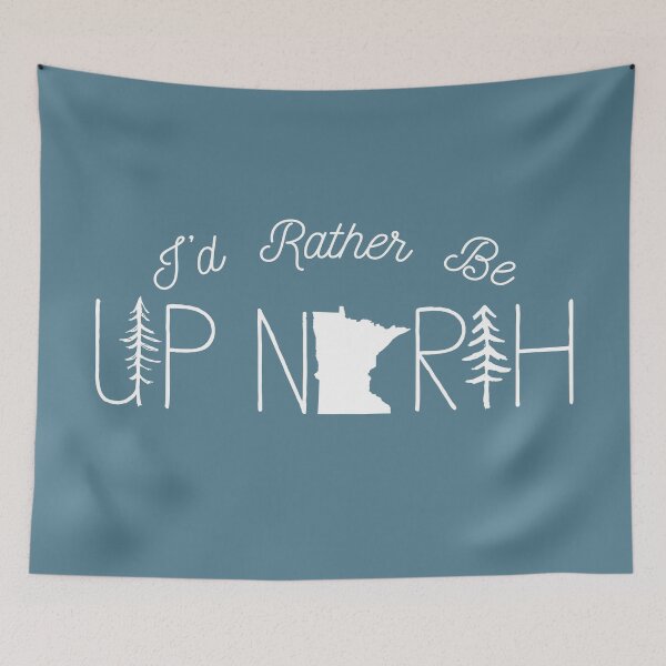 Item preview, I'd Rather Be Up North In Minnesota designed and sold by GreatLakesLocal.