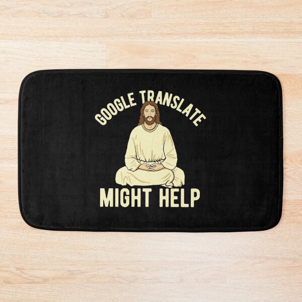 Item preview, Jesus - Google Translate Might Help designed and sold by CanadianUnicorn.