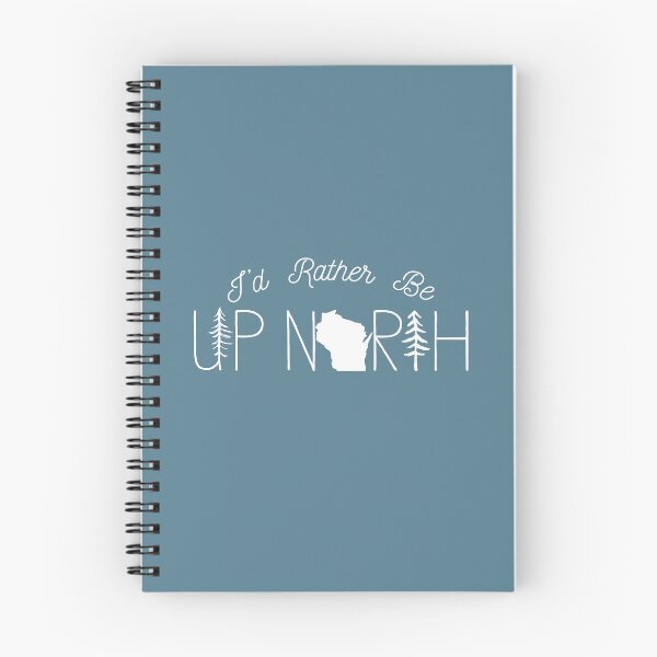 Item preview, I'd Rather Be Up North in Wisconsin designed and sold by GreatLakesLocal.
