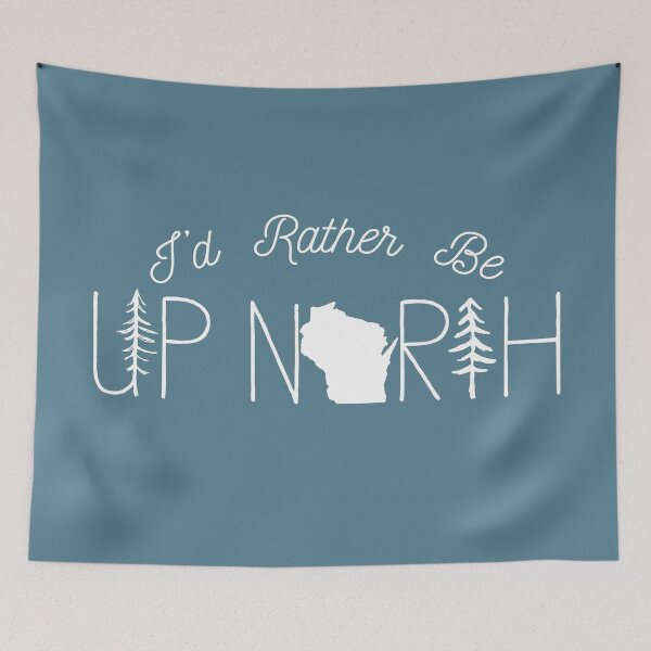 Item preview, I'd Rather Be Up North in Wisconsin designed and sold by GreatLakesLocal.