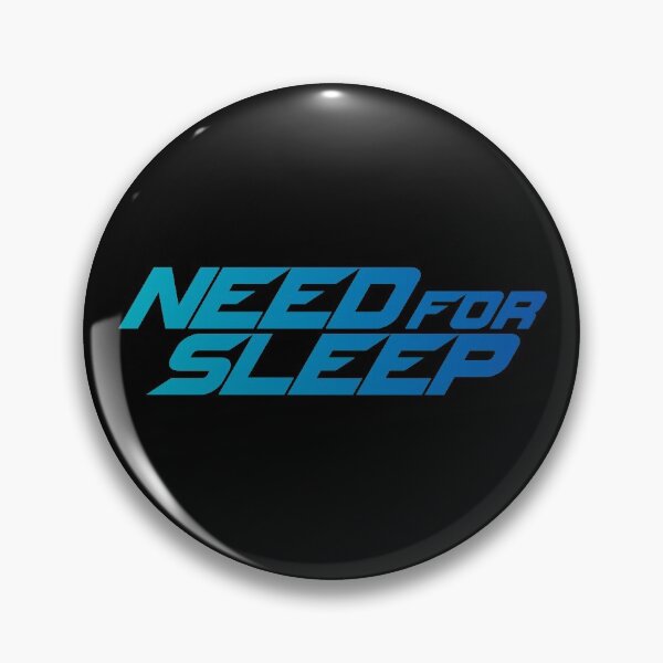 Item preview, Need For Sleep designed and sold by DonatasSab.