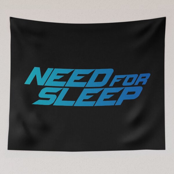 Item preview, Need For Sleep designed and sold by DonatasSab.
