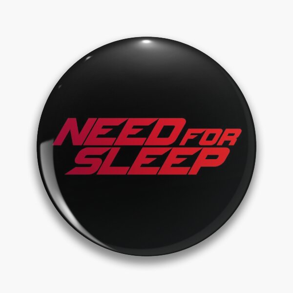 Item preview, Need For Sleep designed and sold by DonatasSab.