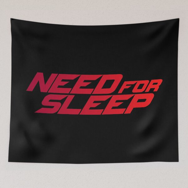Item preview, Need For Sleep designed and sold by DonatasSab.