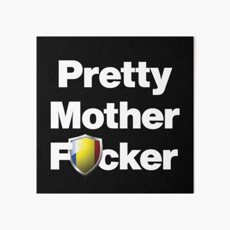 Item preview, I am a Pretty Mother Focker from Chad designed and sold by HelloFromAja.