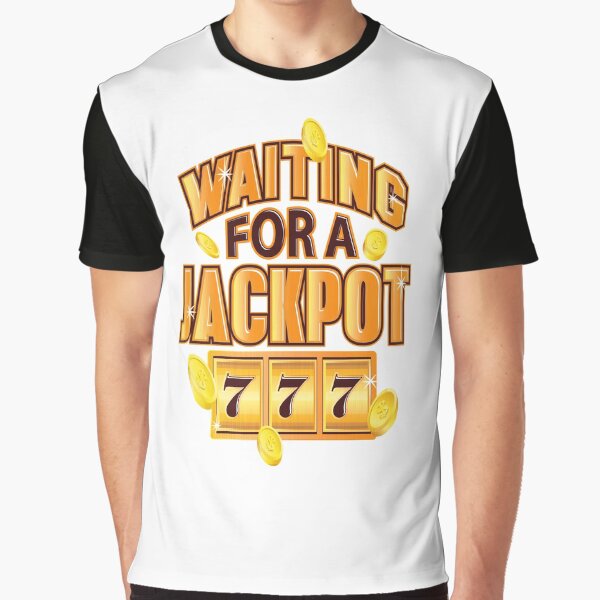 Gambler Waiting for a Jackpot 777 Gambling Fun Graphic T-Shirt