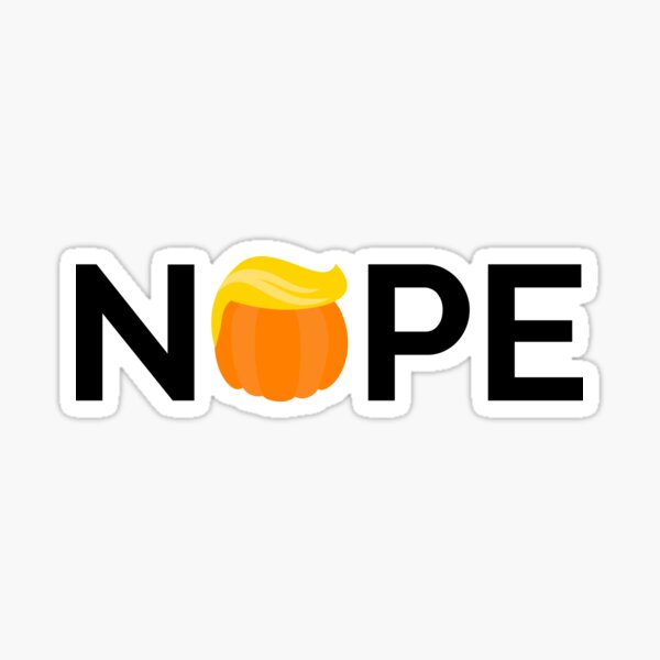 Item preview, Anti-Trump - Nope Halloween Edition III designed and sold by Lemon Pepper.