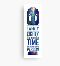 It's Not The Time That Matters Canvas Print