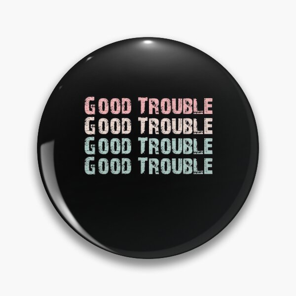 Item preview, Trouble Good Trouble Necessary Trouble John Lewis designed and sold by AnimaLovers.