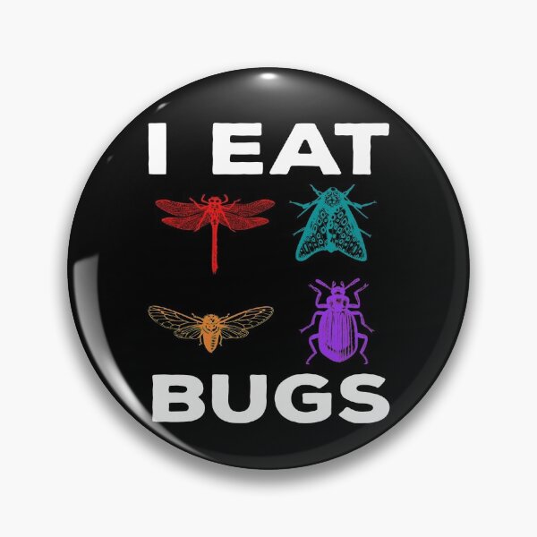 Item preview, I Eat Bugs Insect Entomophagy Beetles Entomology designed and sold by MooonTees.