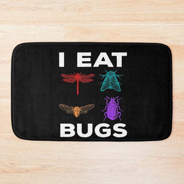 Item preview, I Eat Bugs Insect Entomophagy Beetles Entomology designed and sold by MooonTees.