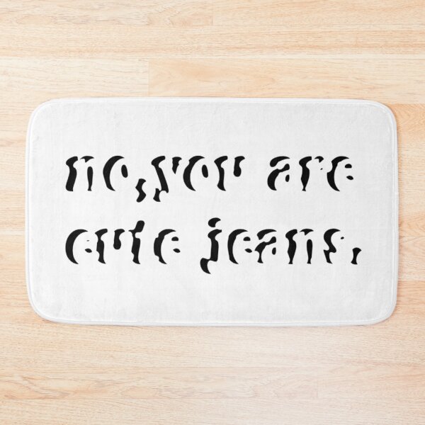 Item preview, Kardashian Quote - Cute Jeans designed and sold by DigitalartbyD.