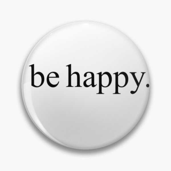 Item preview, Be happy. designed and sold by hnp2019.