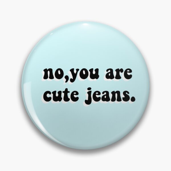 Item preview, Kardashian Quote - Cute Jeans designed and sold by DigitalartbyD.
