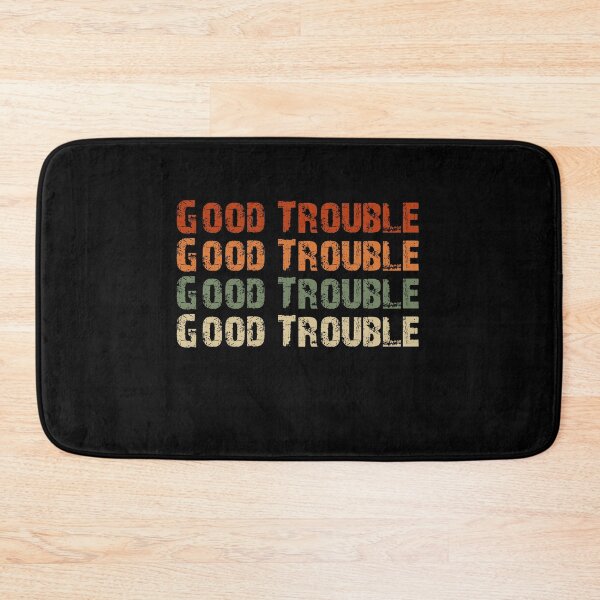 Item preview, Trouble Good Trouble Necessary Trouble John Lewis designed and sold by AnimaLovers.