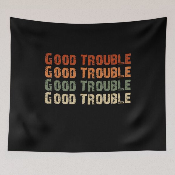Item preview, Trouble Good Trouble Necessary Trouble John Lewis designed and sold by AnimaLovers.