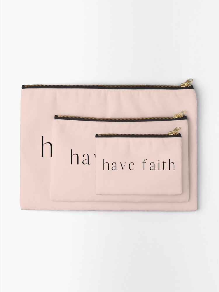 Alternate view of Have Faith Typography Zipper Pouch