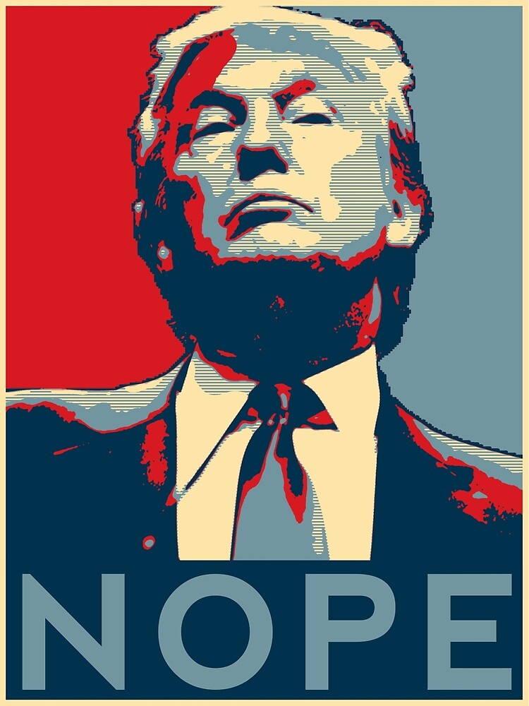 Donald Trump "NOPE" by GalaxyTees