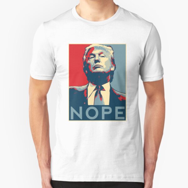 Donald Trump "NOPE" Slim Fit T-Shirt