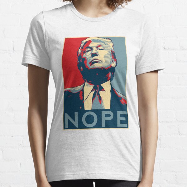 Donald Trump "NOPE" Essential T-Shirt