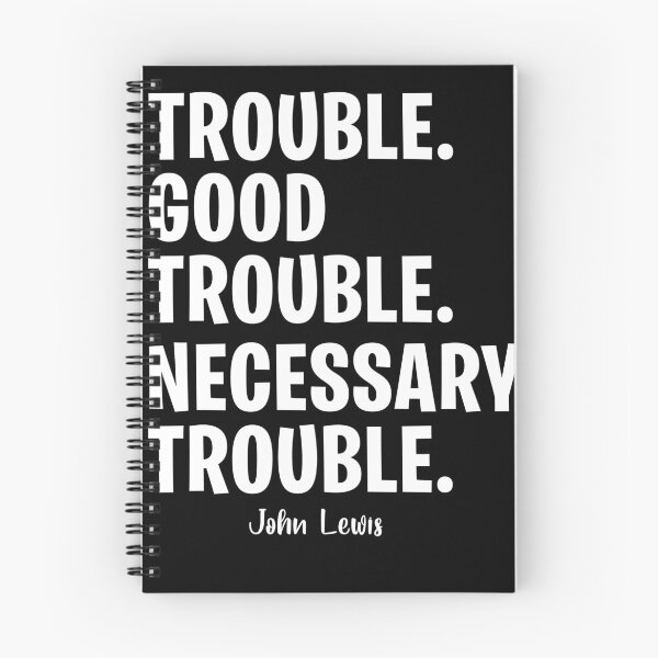 Item preview, Good Trouble John Lewis Trouble Good Trouble Necessary Trouble designed and sold by AmadaLevile.