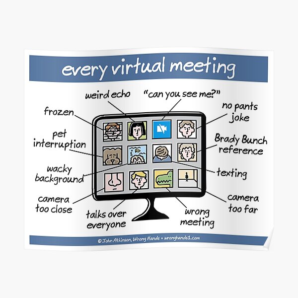 every virtual meeting Poster