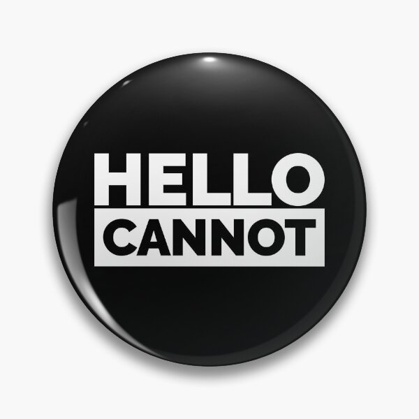 Item preview, Hello Cannot (White) designed and sold by BunnyPrinceDegn.