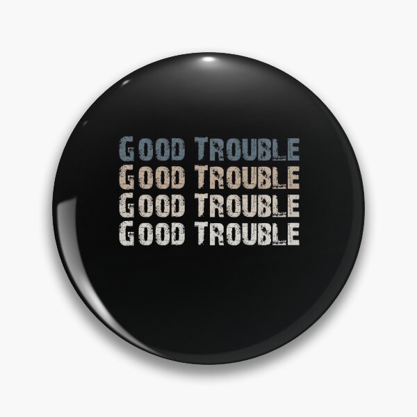 Item preview, Trouble Good Trouble Necessary Trouble John Lewis designed and sold by AnimaLovers.