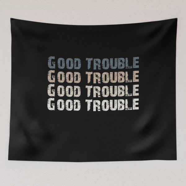 Item preview, Trouble Good Trouble Necessary Trouble John Lewis designed and sold by AnimaLovers.