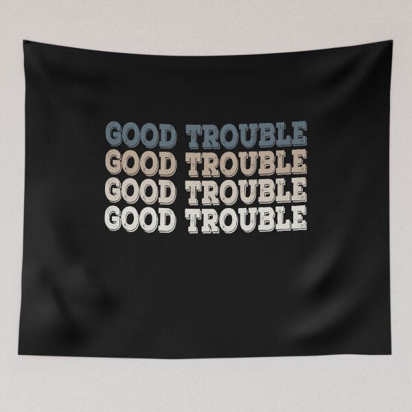 Item preview, Trouble Good Trouble Necessary Trouble John Lewis designed and sold by AnimaLovers.