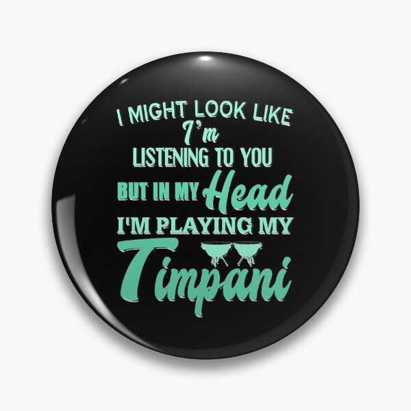 Item preview, In my Head I'm playing my Timpani designed and sold by NeXore.