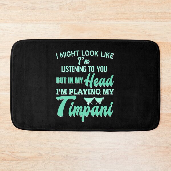 Item preview, In my Head I'm playing my Timpani designed and sold by NeXore.