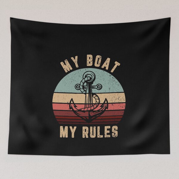 Item preview, My Boat My Rules Funny Boat Owner Captain Sailing designed and sold by AmadaLevile.