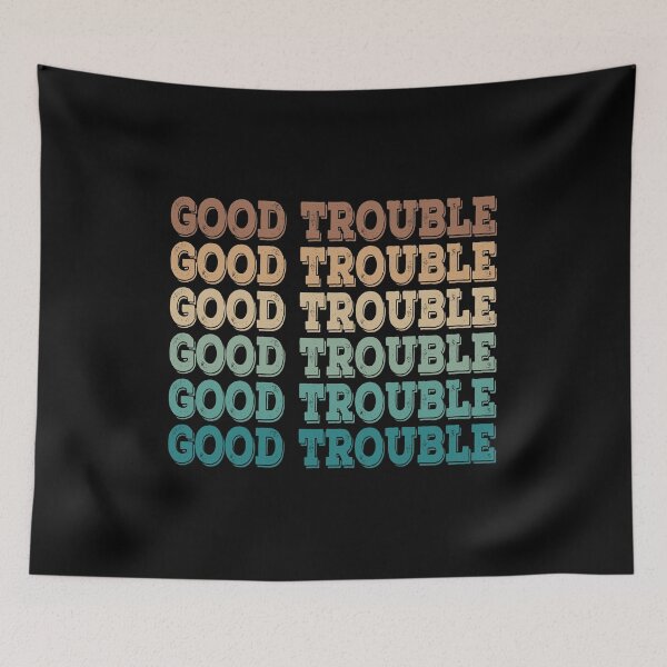 Item preview, Trouble Good Trouble Necessary Trouble John Lewis designed and sold by AnimaLovers.