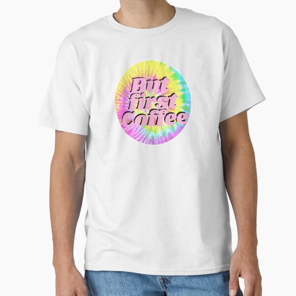 Item preview, But First Coffee - Tie Dye designed and sold by KarolinaPaz.