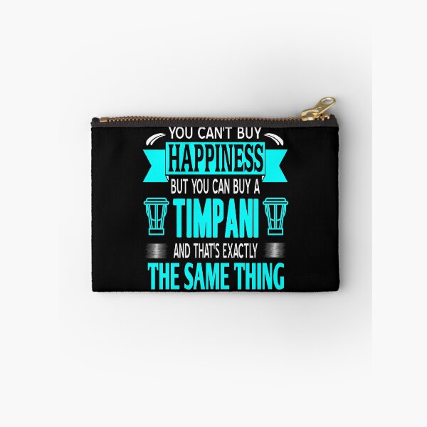 Item preview, You can't buy Happiness but you can buy a Timpani designed and sold by NeXore.