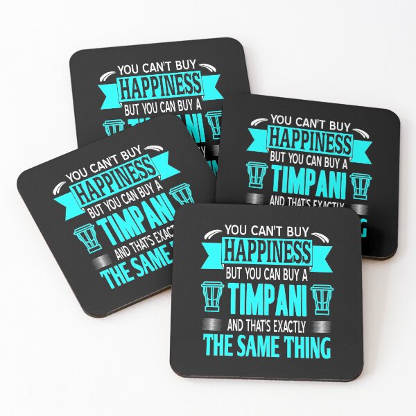 Item preview, You can't buy Happiness but you can buy a Timpani designed and sold by NeXore.