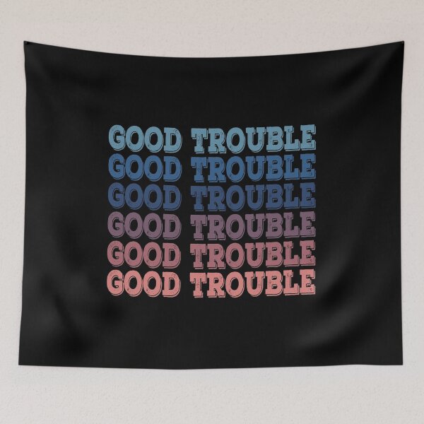 Item preview, Trouble Good Trouble Necessary Trouble John Lewis designed and sold by AnimaLovers.