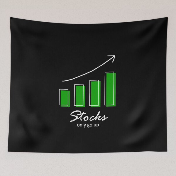 Item preview, Stocks Only Go Up designed and sold by AmadaLevile.