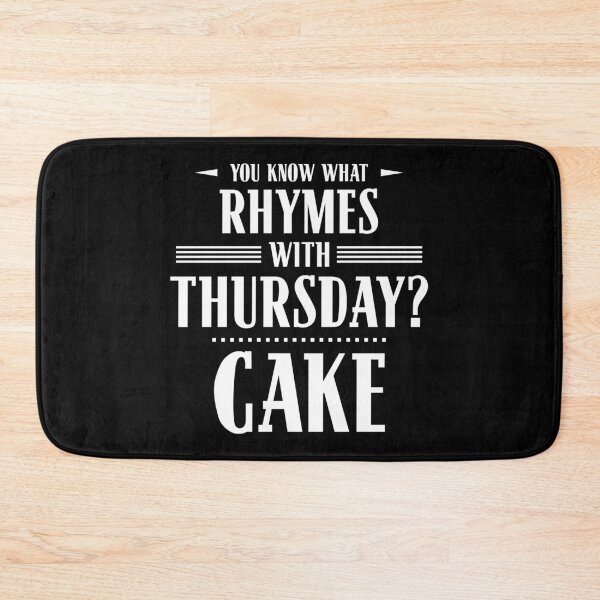 Item preview, You Know What Rhymes with Thursday? Cake designed and sold by wheedesign.
