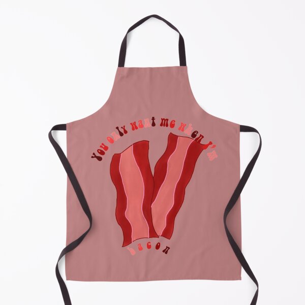Item preview, You only want me when I'm bacon designed and sold by personpotato.