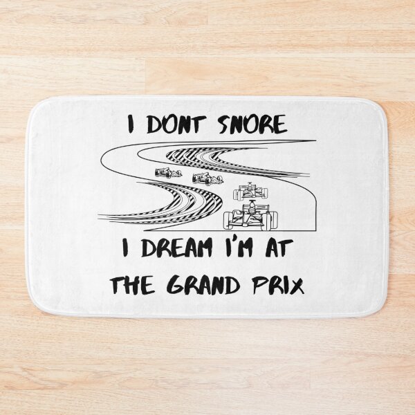 Item preview, I Dont Snore I Dream I'm At The Grand Prix designed and sold by Carquest61.