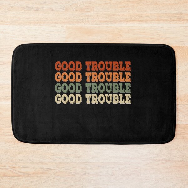 Item preview, Trouble Good Trouble Necessary Trouble John Lewis designed and sold by AnimaLovers.