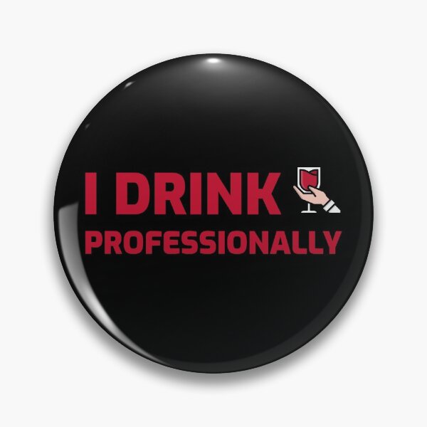 Item preview, Bebo profesionalmente, Sommelier Divertido designed and sold by ilovetshirts87.