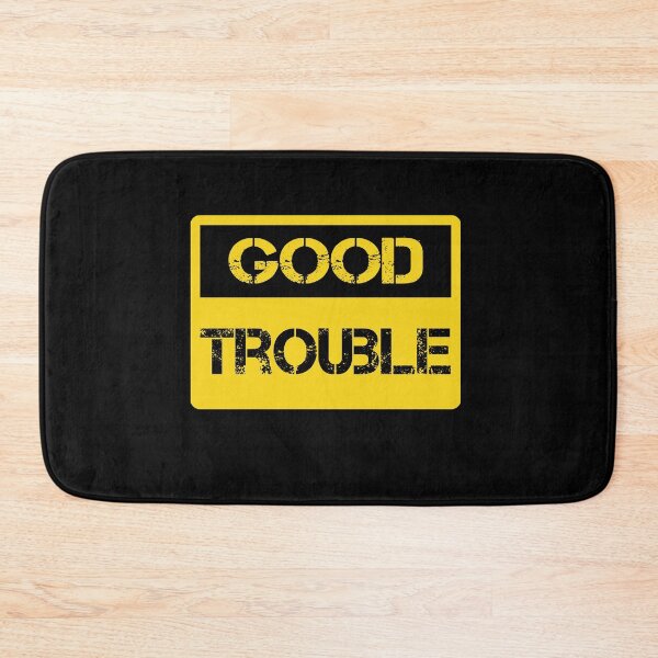Item preview, Trouble Good Trouble Necessary Trouble John Lewis designed and sold by AnimaLovers.
