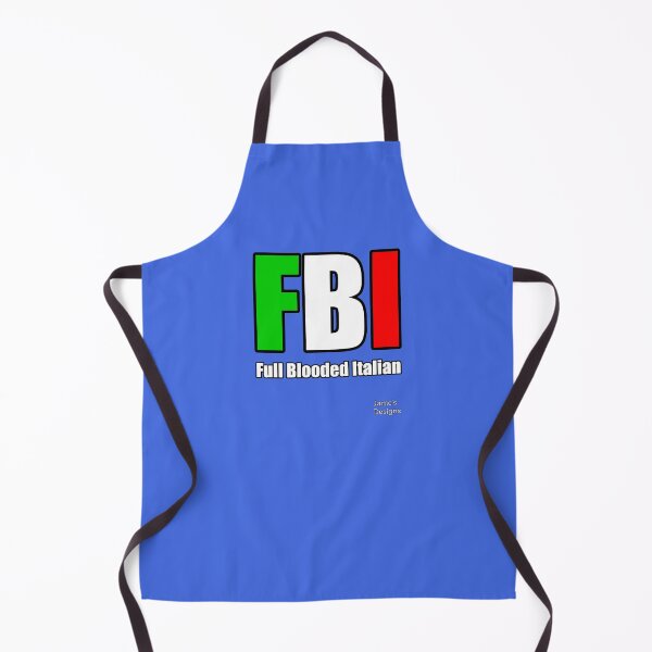 Item preview, Full Blooded Italian FBI (F.B.I.) - Jame's Designs designed and sold by JamesShirts-com.