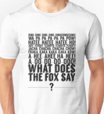 What Does the Fox Say? Unisex T-Shirt