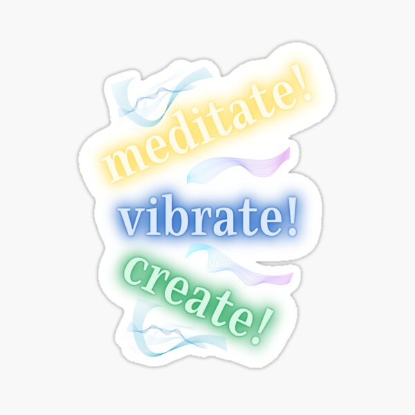 Item preview, Meditate, vibrate, create designed and sold by shornaiter.