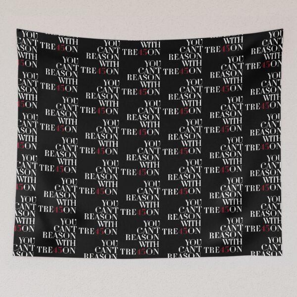Item preview, TRE45ON: You can't reason with Tre45on designed and sold by partyfarty.