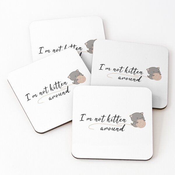 Item preview, I'm Not Kitten Around - International Cats Day Pun designed and sold by Shoomoodle.